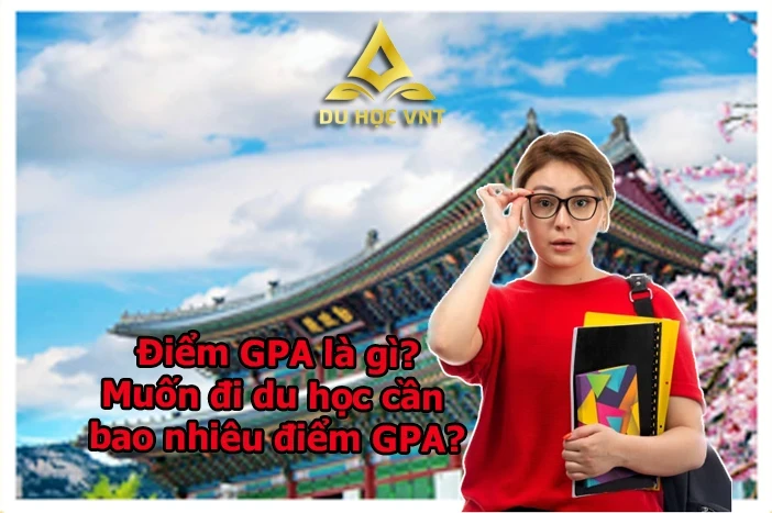 Giải thích GPA từ A–Z: Cách tính, ý nghĩa và bảng quy đổi điểm GPA